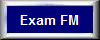 Exam FM button