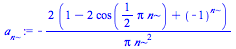 `+`(`-`(`/`(`*`(2, `*`(`+`(1, `-`(`*`(2, `*`(cos(`+`(`*`(`/`(1, 2), `*`(Pi, `*`(n)))))))), `^`(-1, n)))), `*`(Pi, `*`(`^`(n, 2))))))