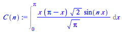 Int(`/`(`*`(x, `*`(`+`(Pi, `-`(x)), `*`(`^`(2, `/`(1, 2)), `*`(sin(`*`(n, `*`(x))))))), `*`(`^`(Pi, `/`(1, 2)))), x = 0 .. Pi)