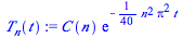 `*`(C(n), `*`(exp(`+`(`-`(`*`(`/`(1, 40), `*`(`^`(n, 2), `*`(`^`(Pi, 2), `*`(t)))))))))