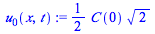 `+`(`*`(`/`(1, 2), `*`(C(0), `*`(`^`(2, `/`(1, 2))))))