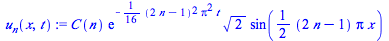 `*`(C(n), `*`(exp(`+`(`-`(`*`(`/`(1, 16), `*`(`^`(`+`(`*`(2, `*`(n)), `-`(1)), 2), `*`(`^`(Pi, 2), `*`(t))))))), `*`(`^`(2, `/`(1, 2)), `*`(sin(`+`(`*`(`/`(1, 2), `*`(`+`(`*`(2, `*`(n)), `-`(1)), `*`(...