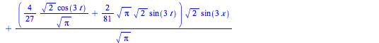 `+`(`/`(`*`(`+`(`/`(`*`(4, `*`(`^`(2, `/`(1, 2)), `*`(cos(t)))), `*`(`^`(Pi, `/`(1, 2)))), `*`(2, `*`(`^`(Pi, `/`(1, 2)), `*`(`^`(2, `/`(1, 2)), `*`(sin(t)))))), `*`(`^`(2, `/`(1, 2)), `*`(sin(x)))), ...