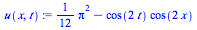 `+`(`*`(`/`(1, 12), `*`(`^`(Pi, 2))), `-`(`*`(cos(`+`(`*`(2, `*`(t)))), `*`(cos(`+`(`*`(2, `*`(x))))))))