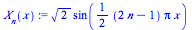 `*`(`^`(2, `/`(1, 2)), `*`(sin(`+`(`*`(`/`(1, 2), `*`(`+`(`*`(2, `*`(n)), `-`(1)), `*`(Pi, `*`(x))))))))