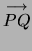 $ \overset{\longrightarrow}{PQ}$